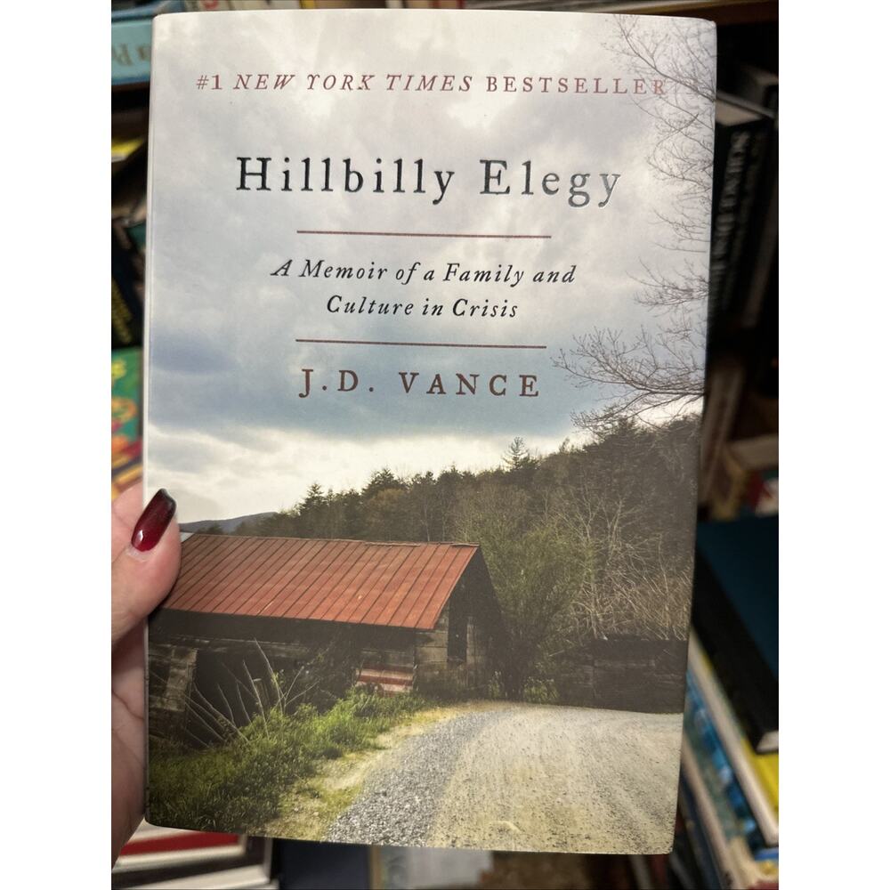 Hillbilly Elegy: A Memoir Of A Family And‎ Culture In Crisis by J.D. Vance HC DJ